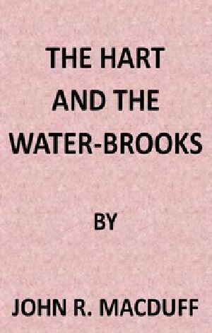 [Gutenberg 42360] • The Hart and the Water-Brooks: a practical exposition of the forty-second Psalm.